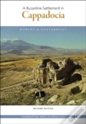 A Byzantine Settlement In Cappadocia