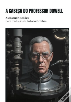 Capa do artigo A Cabeça Do Professor Dowell