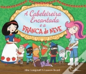 A Cabeleireira Encantada e a Branca de Neve