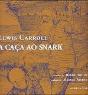 A Caça ao Snark - Preview
