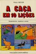 A Caça em 10 Lições