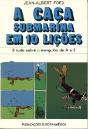 A Caça Submarina em 10 Lições - Preview