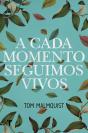 A Cada Momento Seguimos Vivos - Preview