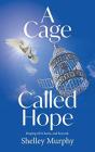 A Cage Called Hope - Preview