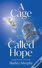 A Cage Called Hope