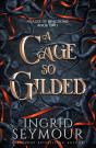 A Cage So Gilded - Preview