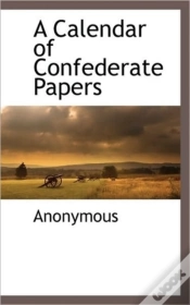 Capa do artigo A Calendar Of Confederate Papers