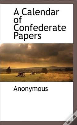 Capa do artigo A Calendar Of Confederate Papers