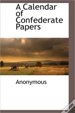 Capa do artigo A Calendar Of Confederate Papers
