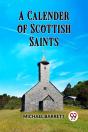 A Calendar Of Scottish Saints - Preview