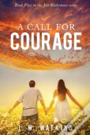 A Call For Courage