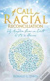 A Call For Racial Reconciliation