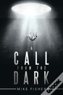 A Call From The Dark