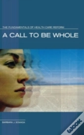 A Call To Be Whole