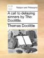 A Call To Delaying Sinners By Tho: Dooli - Preview