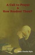 A Call To Prayer And How Readest Thou?
