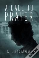 A Call To Prayer