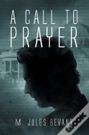 A Call To Prayer