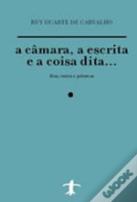 A câmara, a escrita e a coisa dita