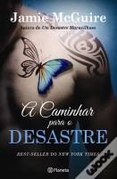 A Caminhar Para O Desastre