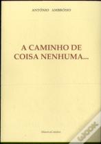 A Caminho de Coisa Nenhuma...