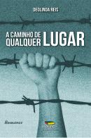 A Caminho de Qualquer Lugar