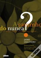 A Caminho do Nunca
