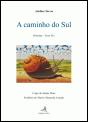 A Caminho do Sul - Preview