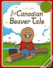 A Canadian Beaver Tale