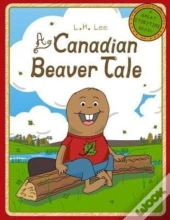 A Canadian Beaver Tale
