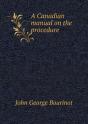 A Canadian Manual On The Procedure - Preview
