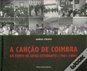 A Canção de Coimbra em Tempos de Lutas Estudantis (1961-1969)