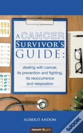 A Cancer Survivor'S Guide: