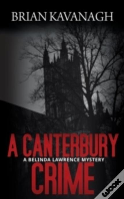 A Canterbury Crime (A Belinda Lawrence Mystery)