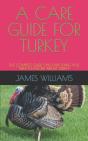 A Care Guide For Turkey - Preview