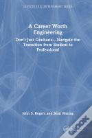 A Career Worth Engineering