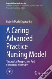 A Caring Advanced Practice Nursing Model