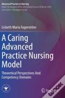 A Caring Advanced Practice Nursing Model