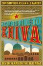 A Carpet Ride To Khiva - Preview