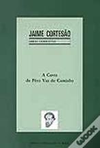 A Carta de Pêro Vaz de Caminha - Vol. VII