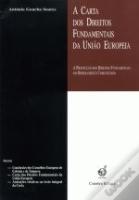 A Carta dos Direitos Fundamentais da União Europeia