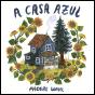 A Casa Azul - Preview
