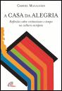 A Casa da Alegria - Preview