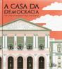 A Casa da Democracia - Preview