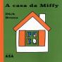 A Casa da Miffy - Preview