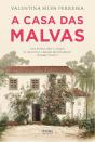 A Casa Das Malvas - Preview