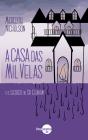 A Casa Das Mil Velas - Preview