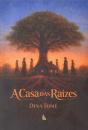 A Casa das Raízes - Preview