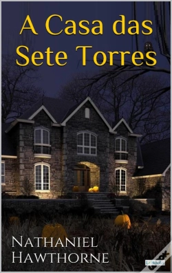 Capa do artigo A Casa Das Sete Torres - Hawthorne