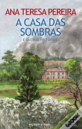 A Casa das Sombras e Outras Histórias